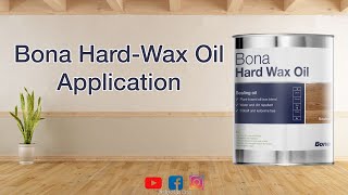 Bona Hard Wax Oil Application I Oil Finishes I Bona India [upl. by Macmahon81]