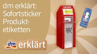 Sofortsticker Produktetiketten  dm erklärt [upl. by Mortimer]