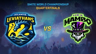 SMITE WORLD CHAMPIONSHIP  Quarterfinals  Atlantis Leviathans Vs Hex Mambo [upl. by Adianes339]