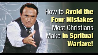 How To Avoid The Four Mistakes Most Christians Make In Spiritual Warfare [upl. by Assenav963]