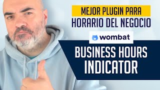 👾 Mejor PLUGIN para HORARIO del NEGOCIO en WordPress  Business Hours Indicator de Studio Wombat [upl. by Arodal]