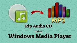 How to rip Audio CD to MP3 using Windows Media Player Tutorial [upl. by Aleet]