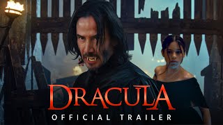 Keanu Reeve’s Dracula Trailer  First Look 2025  Release Date  Latest News And Info [upl. by Eilime]