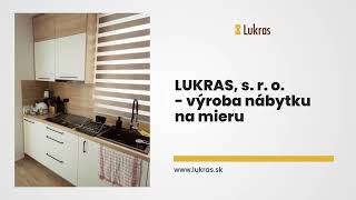 LUKRAS s r o  nábytok na mieru kuchynské linky vstavaný nábytok Banská Bystrica lukrassk [upl. by Brause]