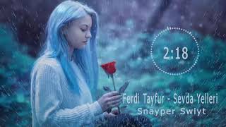 Ferdi Tayfur  Sevda Yelleri Remix [upl. by Ran]