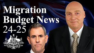 Australian Immigration News Migration Budget Special  Whats in store for the next 2425 FY [upl. by Madea366]