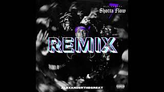 AlexanderTheGreat  Shotta Flow 7 Remix Official Audio [upl. by Adiela]