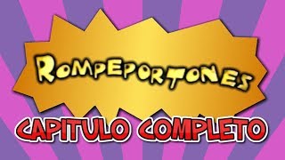 Rompeportones Cap Completo 27 [upl. by Ellenrahs]