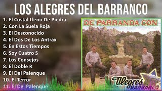 Los Alegres Del Barranco 2024 MIX Grandes Exitos  El Costal Lleno De Piedras Con La Suela Roja [upl. by Elbon]