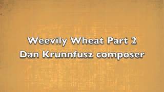 Weevily Wheat [upl. by Eiralam]