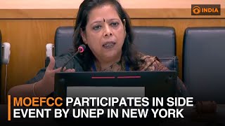 MoEFCC participates in side event by UNEP in New York  DD India [upl. by Ardnuassak]