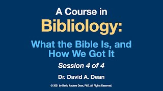 A Course in Bibliology Pt 4 of 4 [upl. by Bendicta]