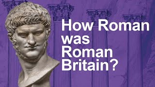 How Roman was RomanBritain  Britannia 55BC to AD69 [upl. by Ahsien]