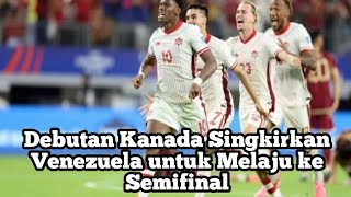 Debutan Kanada Singkirkan Venezuela untuk Melaju ke Semifinal [upl. by Aivan]