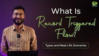 What is Record Triggered Flow in Salesforce  Record Trigger Flow Types and RealLife Scenarios [upl. by Jacquenette974]