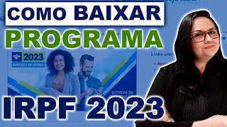 COMO BAIXAR O PROGRAMA IMPOSTO DE RENDA 2023 irpf2023 [upl. by Alaik]