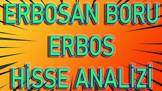 BİST 100 ERBOS HİSSE ANALİZİ VE ERBOSAN TEKNİK ANALİZ YORUMU ERBOS HİSSE YORUMU [upl. by Tanya]