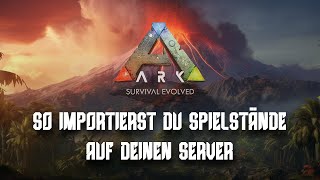 Offizielle ARK Serverspielstände auf deinen Nitrado ARK Server importieren [upl. by Alver]