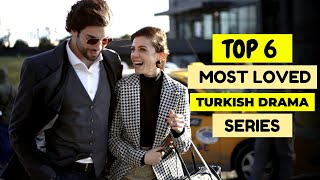 Top 6 Most Loved Turkish Drama Series That Broke All Records [upl. by Icat498]