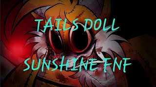 Tails Doll FNF Sunshine [upl. by Nylesaj]