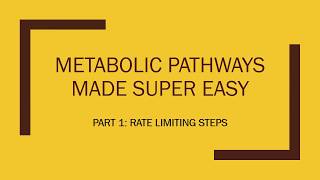 METABOLIC PATHWAYS MADE SUPER EASY RATE LIMITING STEPS [upl. by Damarra]