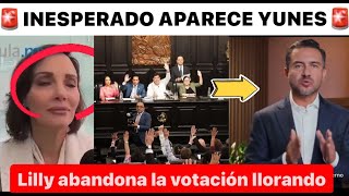 ULTIMA HORA APARECE YUNES ¡REFORMA APROBADA LILLY SALE LLORANDO DE LA VOTACION [upl. by Marutani]