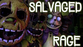 FNAFSFM Salvaged Rage By TryHardNinja [upl. by Salmon]