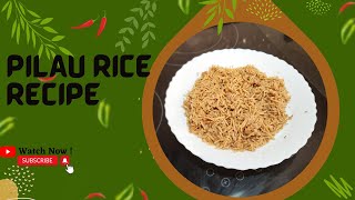 PERFECT PILAU RICE DELICIOUS EASYTOMAKE RICE DISH PERFECT FOR ANY OCCASION AUTHENTIC PILAU RICE [upl. by Johns]