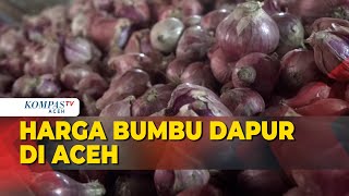 Bumbu Dapur Jelang Tradisi Meugang Masih Stabil [upl. by Zuleika317]