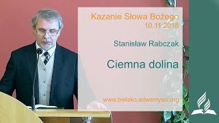 Stanisław Rabczak  quotCiemna dolinaquot  10 11 2018 [upl. by Frangos]