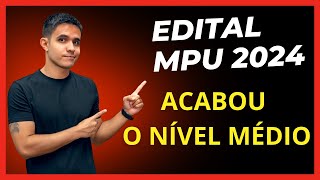 CONCURSO MPU ACABOU O NÍVEL MÉDIO PARA TÉCNICO VETO DO PRESIDENTE CAIU [upl. by Basso]