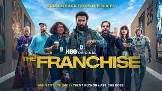 The Franchise Soundtrack  Main Title Theme Extended  Trent Reznor and Atticus Ross  WaterTower [upl. by Agretha]