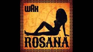 Wax  Rosana [upl. by Rawdan]