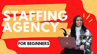 How to Start A Staffing Agency Step by Step Process Beginners with No Experience [upl. by Raye]