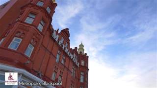 Grand Metropole Hotel Blackpool  Britannia Hotels [upl. by Abbub]