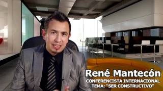 Ser Constructivo por Rene Mantecon [upl. by Weinstock]