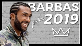 4 estilos de BARBA que são tendência para 2019 [upl. by Nnylrac412]