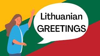 Basic Lithuanian Greetings Say Hello in Lithuanian Like a Local [upl. by Judas]