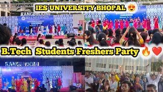 FRESHERS PARTY 🥳 2024 IN IES UNIVERSITY BHOPAL 😍 [upl. by Aniara]