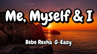 Bebe Rexha  GEazy  Me Myself amp I speed up lyrics [upl. by Ardiedal]