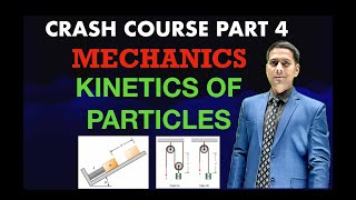 MECHANICS CRASH COURSE PART 4 KINETICS OF PARTICLE IN ONE SHOT BY JITU SIR ENDSEM SPPU [upl. by Sianna]