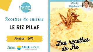 👨‍🍳 Cuisine Recettes pour apprendre le français  Le riz pilaf 🍚👨‍🍳 [upl. by Eifos209]