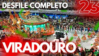 Desfile VIRADOURO VICECAMPEÃ 2023 Completo em 4K [upl. by Ern]