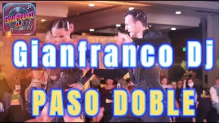 Gianfranco DJ  Paso Doble [upl. by Shaia]