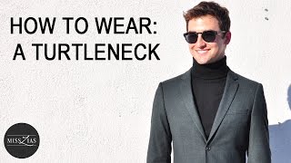 How to Wear a Turtleneck Mens Fashion [upl. by Zurciram]