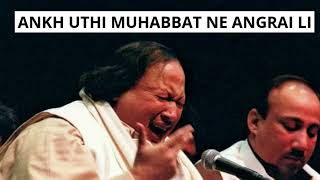 Ankh uthi muhabbat ny angrai li Nusrat Fateh Ali Khan NusratFatehAliKhan qawali nfak lutgye [upl. by Rosenfeld]