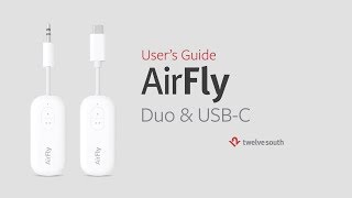 Twelve South AirFly DuoUSBC Quick Start Guide [upl. by Niram106]