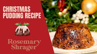 Rosemary Shragers Christmas Pudding Recipe Countdown to Christmas [upl. by Arleen985]