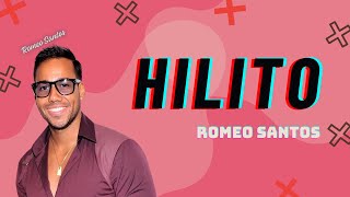 Romeo Santos  Hilito Letra  Mix Reggaeton 2024 [upl. by Littlejohn]