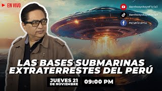 Anthony Choy Presenta 011  LAS BASES SUBMARINAS EXTRATERRESTRES DEL PERU [upl. by Cire623]